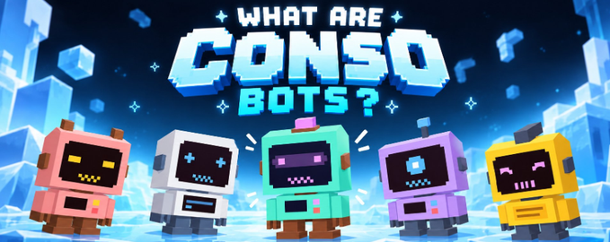 A pixel-art style graphic with the text 'WHAT ARE CONSO BOTS?' featuring five colorful robot characters (pink, white, teal, purple, yellow) against a blue crystal background.
