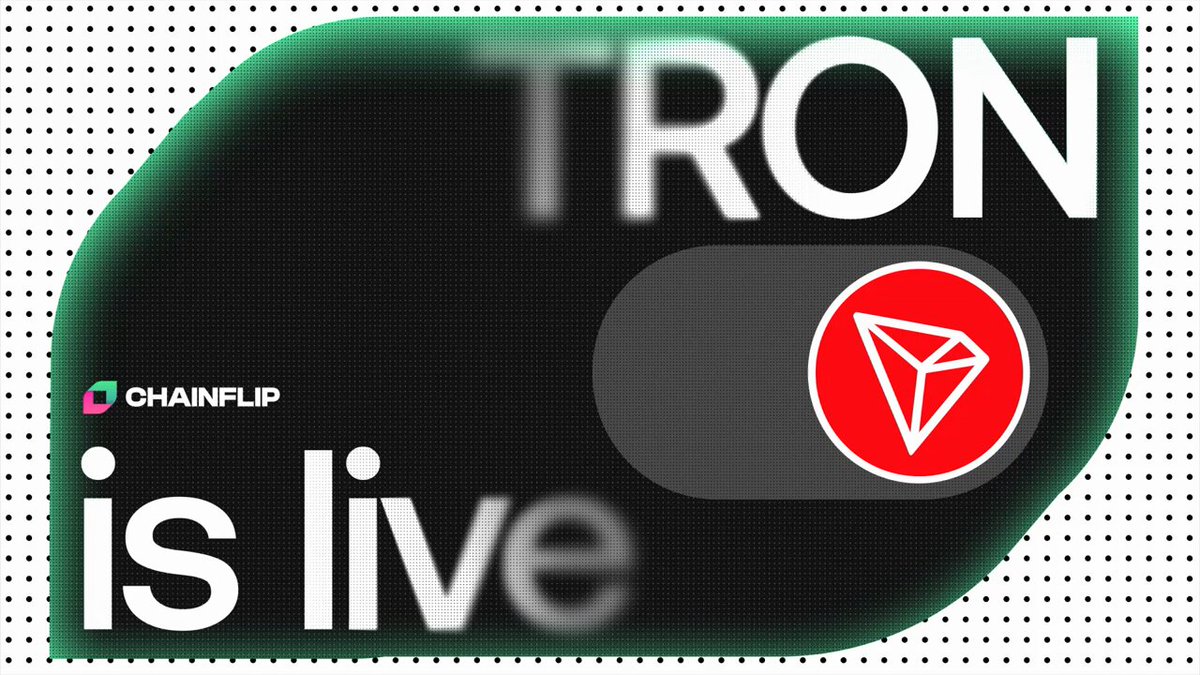The image features a logo for Chainflip that says "TRON is live" written in white letters against a black background with a red circle containing a white triangle. The text is positioned above a green leaf shape, which has a white dot on top of it. Below this, there's a small white circle with a red triangle inside.