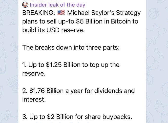 A Telegram post with the header "Insider leak of the day" claims Michael Saylor's Strategy plans to sell up to $5 billion in Bitcoin to build its USD reserve, broken down into $1.25B to top up reserves, $1.76B yearly for dividends/interest, and up to $2B for share buybacks—fueling fears of major BTC selling pressure.