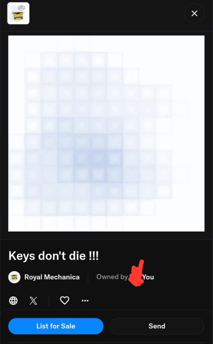 A mobile app screen displaying an NFT titled 'Keys don't die !!!' by Royal Mechanica, showing a grid-patterned blurred image with options to 'List for Sale' or 'Send'.
