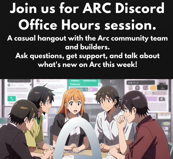 Announcement graphic reading 'Join us for ARC Discord Office Hours session' inviting users to a casual hangout with the Arc community team, featuring an anime-style illustration of people gathered around a screen.