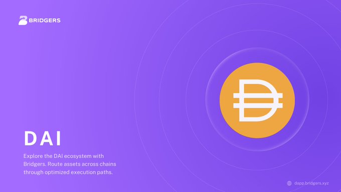 A promotional graphic with a purple background showing the DAI cryptocurrency logo (a gold circle with a stylized D) and text reading 'BRIDGERS', 'DAI - Explore the DAI ecosystem with Bridgers. Route assets across chains through optimized execution paths.'