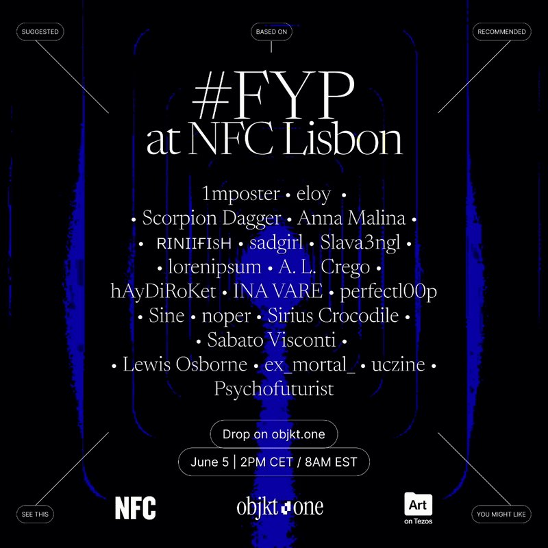 The image features an advertisement poster for a show called "Fyp" at the NFC Lisbon event, which is scheduled for Friday, June 5th, at 8:00 AM. The poster includes information about various artists participating in the show, such as "Ina Vare", "Sebastio Crocole", and "Lewis Osborne". The poster also highlights that this event will be a thread on the social media platform "objktone" with recommendations for other shows to watch.