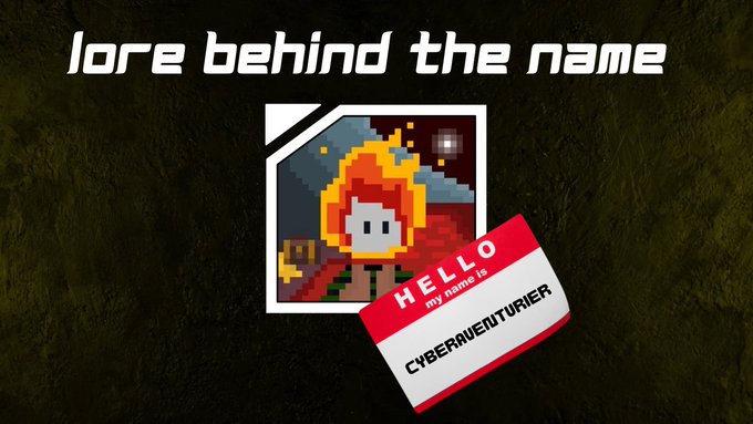 The image features the text "lore behind the name" at the top, alongside a pixel-art character with fiery orange hair and a red "HELLO my name is" name tag displaying "CYBERAVENTURIER." This visually introduces Episode 108's feature on @cyberaventurier, tying the name tag imagery to the post's theme of exploring the story behind the username.