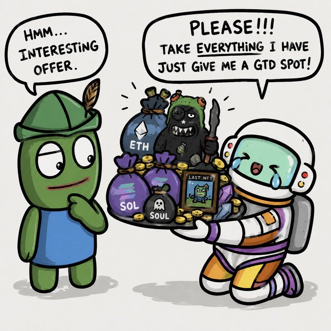 A cartoon featuring two characters: a green frog-like creature in a Robin Hood hat saying "Hmm... Interesting offer.", and a crying astronaut character offering bags of crypto ("ETH", "SOL", "SOUL") and gold, begging "Please!!! Take everything I have just give me a GTD spot!"