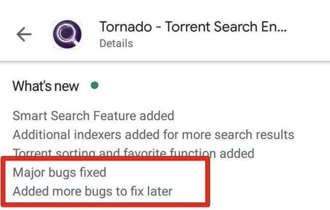 An app update screen for 'Tornado - Torrent Search' listing new features, with a humorous highlighted note saying 'Major bugs fixed' followed by 'Added more bugs to fix later.'