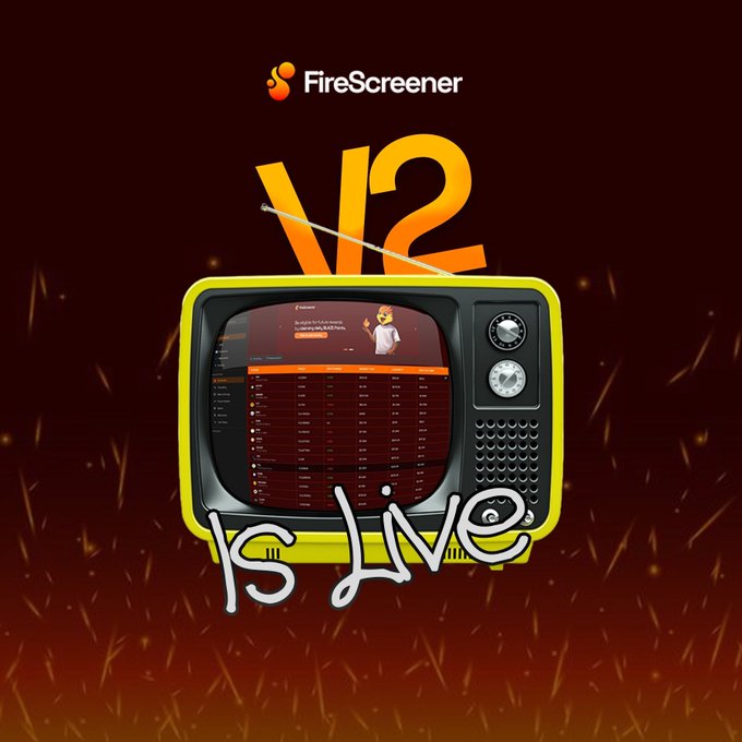 A promotional graphic for FireScreener v2, featuring a retro yellow TV displaying the platform's interface against a fiery dark background, with "v2" in bold orange text and "IS LIVE" scrawled in white handwritten lettering, celebrating the launch of the web3 Stats/Dex platform.