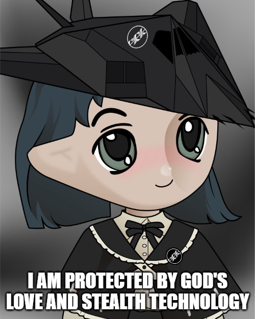 Anime-style chibi character with dark hair wearing a black stealth aircraft-shaped hat and dark uniform, with text reading 'I AM PROTECTED BY GOD'S LOVE AND STEALTH TECHNOLOGY'.