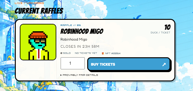 A 'CURRENT RAFFLES' interface showing a raffle for 'ROBINHOOD MIGO' NFT #2064 priced at 10 DUCK/ticket with no tickets sold yet and 23H 58M remaining.