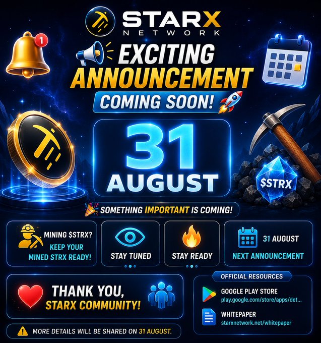 A "STARX NETWORK" promotional graphic announces an "EXCITING ANNOUNCEMENT COMING SOON!" for "31 AUGUST", featuring crypto mining imagery with "$STRX" token.