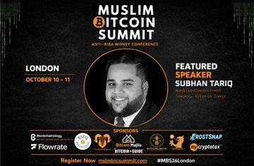 A promotional graphic for the Muslim Bitcoin Summit London (October 10-11), a 'Crypto Ready Conference' featuring speaker Subhan Tariq (Lawyer, Bitcoin Layer), with sponsors including Floodgate, Bitcoin Bull, Bitcoin Arabs, MeKrypto Hub, Frostsnap, and Cryptoleo.