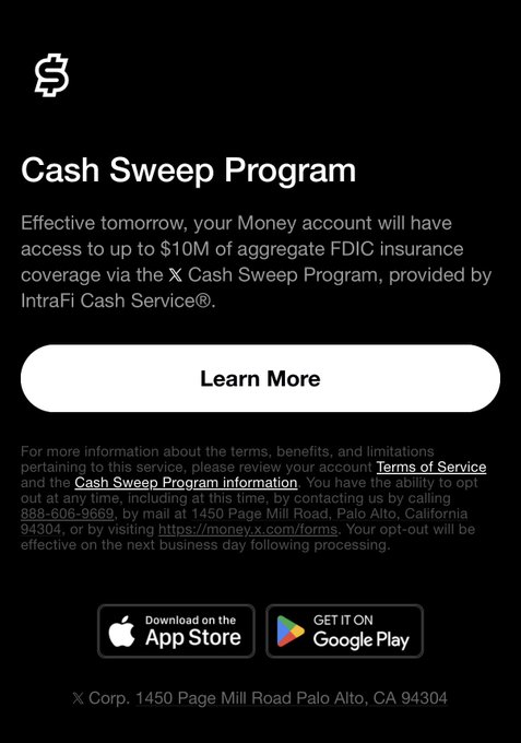 A Cash Sweep Program notification offering up to $10M in aggregate FDIC insurance coverage through IntraFI Cash Service®, sent to X Money beta testers. The email provides opt-out instructions and contact details for 𝕏 Corp at 1450 Page Mill Road, Palo Alto, CA 94304, aligning with the post's excitement about X Money's progress toward becoming an "everything app."