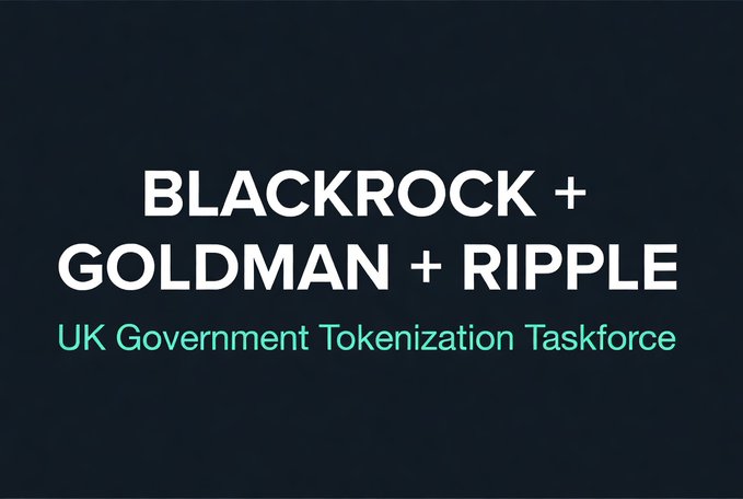 A dark graphic with bold white text reading "BLACKROCK + GOLDMAN + RIPPLE" above teal text stating "UK Government Tokenization Taskforce." The image highlights a subset of the major financial institutions and crypto firms mentioned in the post as participants in the UK's official tokenization initiative, with tokenized repos as a starting point.