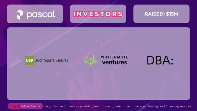 An investor information graphic for Pascal showing $15M raised, with logos for Union Square Ventures, Wintermute Ventures, and DBA, credited to TokenHunter.