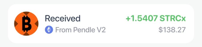 Cryptocurrency transaction notification showing 'Received +1.5407 STRCx $138.27 From Pendle V2' with a Bitcoin icon.