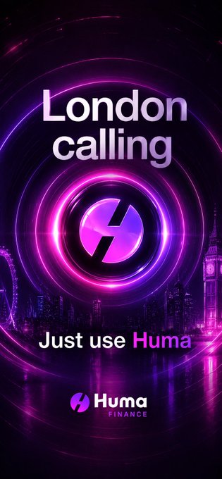 A promotional graphic for Huma Finance features 'London calling' text and 'Just use Huma' with a purple logo over a London skyline featuring Big Ben.