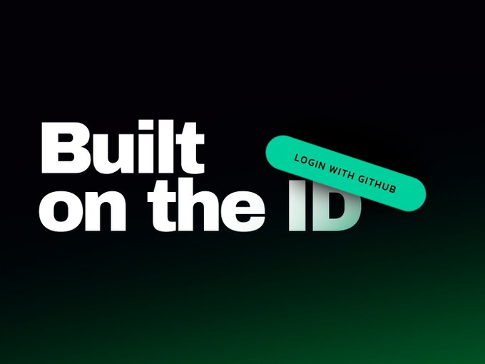 A dark green gradient background with the text "Built on the ID" and a green "LOGIN WITH GITHUB" button.