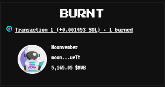 The image displays a "BURNT" transaction confirmation showing 1 transaction with +0.001453 SOL and 1 token burned, credited to user "Moonwenber" (moon...ue1t) with a balance of 5,165.05 $MVB. This visual evidence supports the post's claim that the $MVB token burn engine is actively reducing supply, reinforcing the message that circulating tokens are being destroyed to increase scarcity.