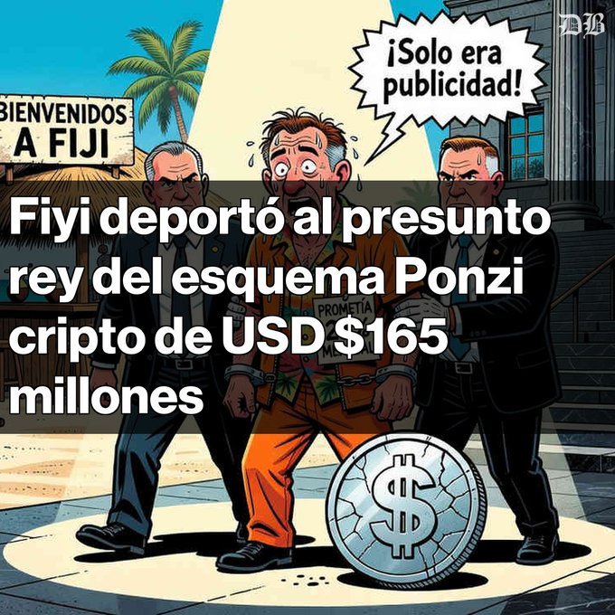 A cartoon illustration of a man in an orange jumpsuit being escorted in handcuffs by two agents, with Spanish text "Fiyi deportó al presunto rey del esquema Ponzi cripto de USD $165 millones" and a speech bubble saying "¡Solo era publicidad!".