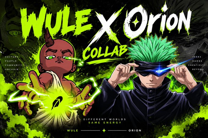 A promotional banner for a 'WULE x ORION COLLAB' featuring anime-style characters with green energy effects, accompanied by the tagline 'DIFFERENT WORLDS SAME ENERGY'.