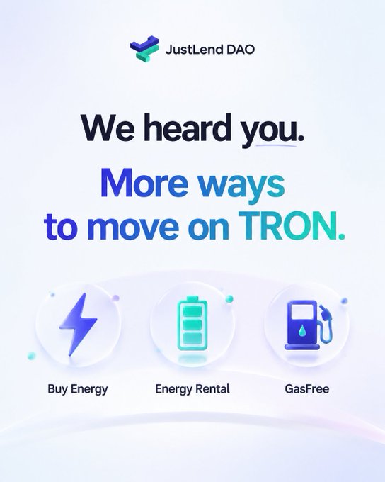 A promotional graphic for JustLend DAO reads 'We heard you. More ways to move on TRON.' and displays three icons labeled 'Buy Energy,' 'Energy Rental,' and 'GasFree.'