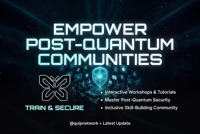 A promotional graphic with the text 'EMPOWER POST-QUANTUM COMMUNITIES', listing features like 'Interactive Workshops & Tutorials' and 'Master Post-Quantum Security' under a 'TRAIN & SECURE' logo for @quipnetwork.