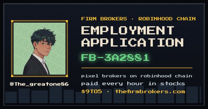 A pixel-art style 'EMPLOYMENT APPLICATION' from 'FIRM BROKERS · ROBINHOOD CHAIN' with ID 'FB-3A2881', featuring a green-haired anime-style character portrait and the username '@The_greatone86'.