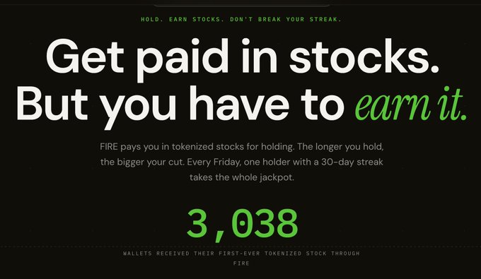 The image shows a promotional graphic for FIRE, featuring the headline "Get paid in stocks. But you have to earn it." with the tagline "HOLD. EARN STOCKS. DON'T BREAK YOUR STREAK." It highlights that 3,038 wallets received their first-ever tokenized stock through FIRE, tying directly to the post's celebration of onboarding new wallets to tokenized stocks for the first time—an achievement FIRE aligns with Robinhood's shared vision.