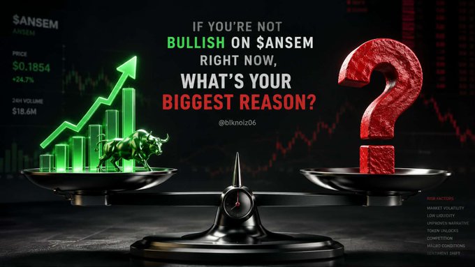 A promotional graphic asks "IF YOU'RE NOT BULLISH ON $ANSEM RIGHT NOW, WHAT'S YOUR BIGGEST REASON?" showing $ANSEM at $0.1854 (+24.7%) on a scale balanced against a red question mark.