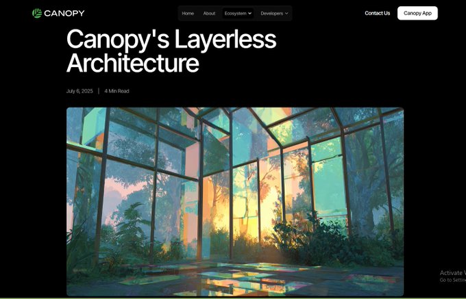 A webpage header for 'CANOPY' featuring the article title 'Canopy's Layerless Architecture' dated July 6, 2025, with an illustration of a sunlit glass greenhouse.