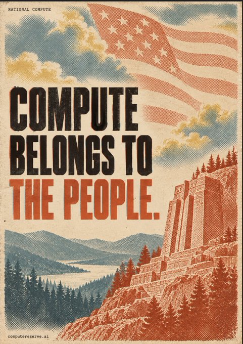 A retro-style poster with an American flag backdrop and mountain fortress illustration reads 'COMPUTE BELONGS TO THE PEOPLE.' with 'NATIONAL COMPUTE' in the corner and 'computereserve.ai' at the bottom.