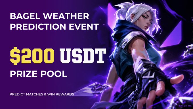 The image is a promotional banner for the "BAGEL WEATHER PREDICTION EVENT" featuring a female character with white hair in a dynamic pose, advertising a "$200 USDT PRIZE POOL" and encouraging users to "PREDICT MATCHES & WIN REWARDS." This ties directly to the post about using the Bagel platform to participate in their new Valorant prediction event.