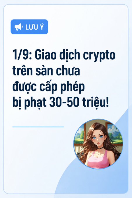 A Vietnamese warning notice stating '1/9: Giao dịch crypto trên sàn chưa được cấp phép bị phạt 30-50 triệu!' with an illustrated female avatar.