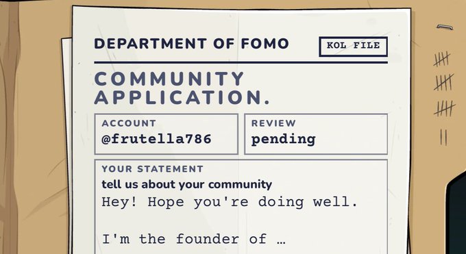 A cartoon-style document titled 'DEPARTMENT OF FOMO COMMUNITY APPLICATION' with a 'KOL FILE' stamp, showing account '@frutella786' with a 'pending' review, and a statement that begins 'Hey! Hope you're doing well. I'm the founder of...'