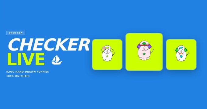 A promotional banner with a blue background advertises "CHECKER LIVE" on Open Sea, featuring the tagline "5,000 Hand-Drawn Puppies" and "100% On-Chain," alongside three cartoon puppy illustrations on bright green squares. The image aligns with the post by promoting a hand-drawn puppy NFT collection giveaway, though the specific details mentioned (like "PuppsHood_" and "46") are not visible in the banner itself.