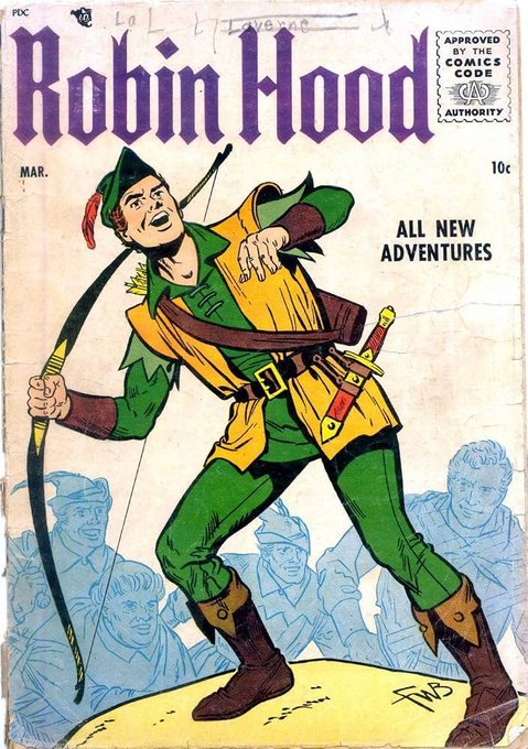 Vintage 'Robin Hood' comic book cover priced at 10 cents, dated MAR., featuring the title character in green and yellow attire drawing a bow, with the Comics Code Authority seal visible.
