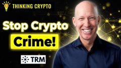 The image shows a thumbnail for "Thinking Crypto" featuring Ari Redbord, Global Head of Policy at TRM Labs, alongside the bold text "Stop Crypto Crime!" and the TRM Labs logo. It visually promotes the accompanying post about TRM Labs' blockchain intelligence platform that tracks on-chain transactions in real time to combat crypto-related fraud.