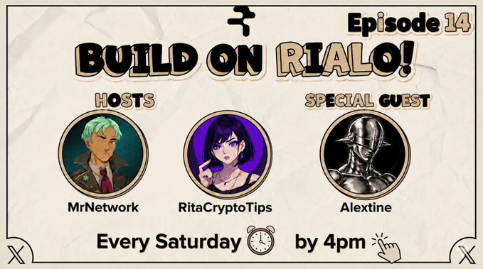 A promotional graphic for Episode 14 of 'Build on Rialo!' featuring hosts MrNetwork and RitaCryptoTips, special guest Alextine, airing every Saturday by 4pm, with the X logo visible in the corners.