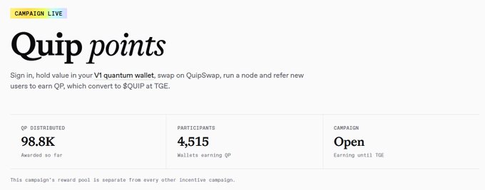 A 'Quip points' campaign page showing 98.8K QP distributed, 4,515 participants, with campaign status open until TGE.