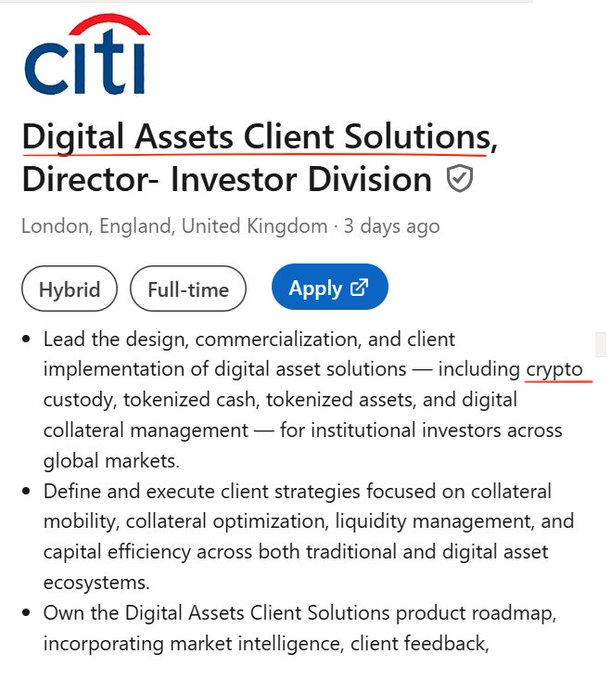 A job listing from Citi (Citibank) for a "Digital Assets Client Solutions, Director – Investor Division" position based in London, England, posted 3 days ago. The hybrid, full-time role involves leading the design, commercialization, and implementation of digital asset solutions—including crypto custody, tokenized cash, and tokenized assets—for institutional investors globally, directly supporting the post's claim that Citibank is hiring a crypto director.