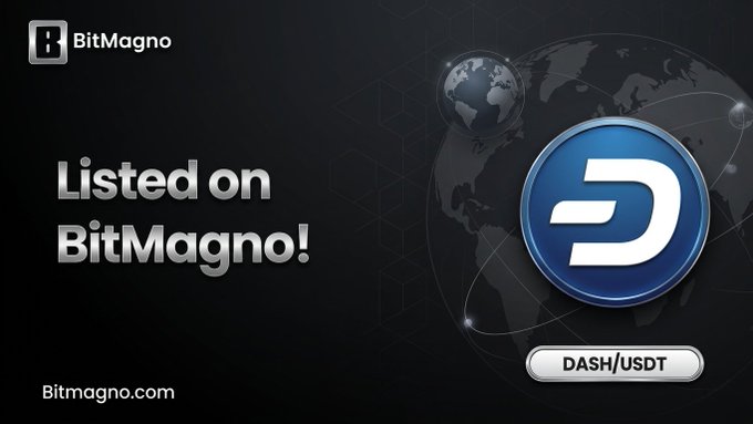 A promotional graphic announcing 'Listed on BitMagno!' featuring the blue Dash cryptocurrency logo and 'DASH/USDT' text against a dark background with a globe illustration.