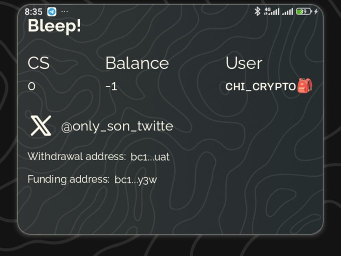 A dark-themed 'Bleep!' status screen shows a User 'CHI_CRYPTO' with a Balance of -1 and 0 CS, along with X handle @only_son_twitte and partial withdrawal and funding addresses.
