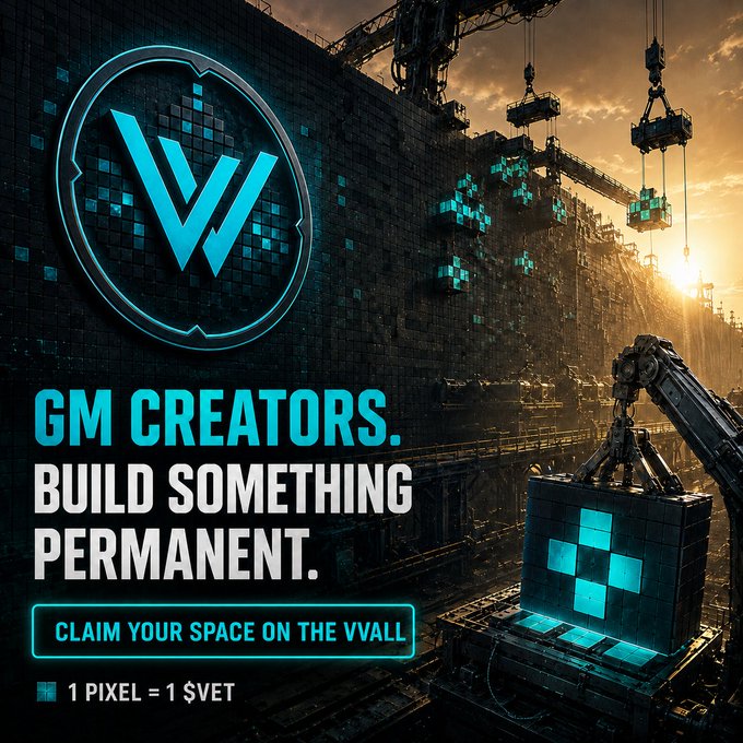An advertisement reading 'GM CREATORS. BUILD SOMETHING PERMANENT. CLAIM YOUR SPACE ON THE VVALL' with '1 PIXEL = 1 $VET', depicting an industrial setting with cranes constructing glowing cyan blocks.