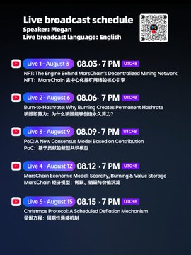 A 'Live broadcast schedule' poster listing events (NFT: The Engine Behind MarsChain's Decentralized Mining Network, Burn-to-Hashrate, PoC: A New Consensus Model Based on Contribution PoC, MarsChain Economic Model, Christmas Protocol) running August 3–15 in English with a QR code.