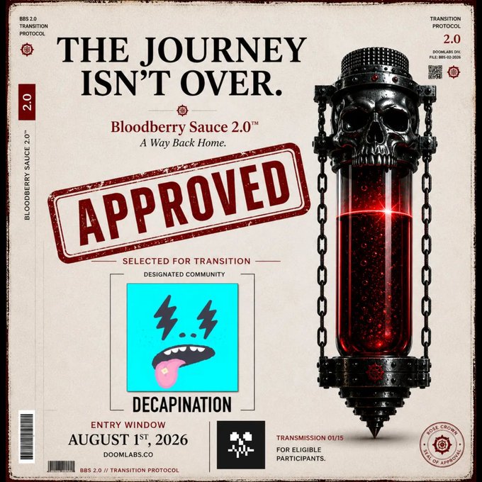 A promotional poster featuring a skull-topped vial of red liquid with chains, reading "THE JOURNEY ISN'T OVER," "Bloodberry Sauce 2.0™ A Way Back Home," "APPROVED," "DESIGNATED COMMUNITY: DECAPINATION," with an entry window of "AUGUST 1ST, 2026" and "DOOMLABS.CO."