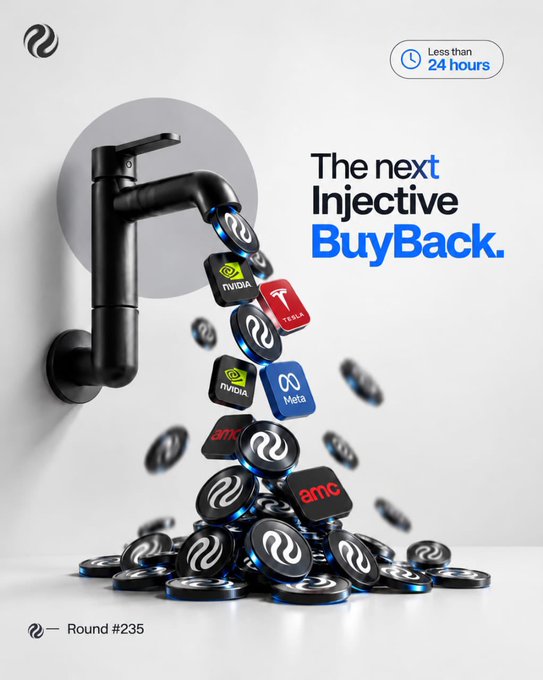 A promotional graphic reads “The next Injectives BuyBack.” with “Less than 24 hours,” “Round #235,” and multiple app icons including NVIDIA, Tesla, Meta, and BTC around a faucet-like dispenser.