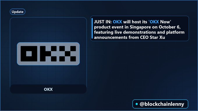 A digital graphic displays the 'OKX' logo with text announcing 'OKX will host its 'OKX Now' product event in Singapore on October 6' and credits '@blockchainlenny'.