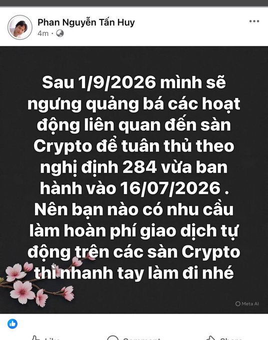 A Facebook post by Phan Nguyễn Tấn Huy states in Vietnamese: "Sau 1/9/2026 mình sẽ ngưng quảng bá các hoạt động liên quan đến sàn Crypto để tuân thủ theo nghị định 284 vừa ban hành vào 16/07/2026 . Nên bạn nào có nhu cầu làm hoàn phí giao dịch tự động trên các sàn Crypto thì nhanh tay làm đi nhé".