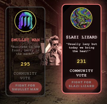 Voting interface showing two candidates: '$MULLET MAN' with 295 Community Vote and '$LAZI LIZARD' with 231 Community Vote, each with a 'FIGHT FOR' button.