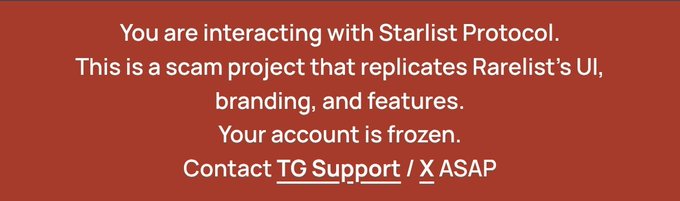 A red warning screen states: “You are interacting with Starlist Protocol. This is a scam project that replicates Rarelist’s UI, branding, and features. Your account is frozen. Contact TG Support / X ASAP.”